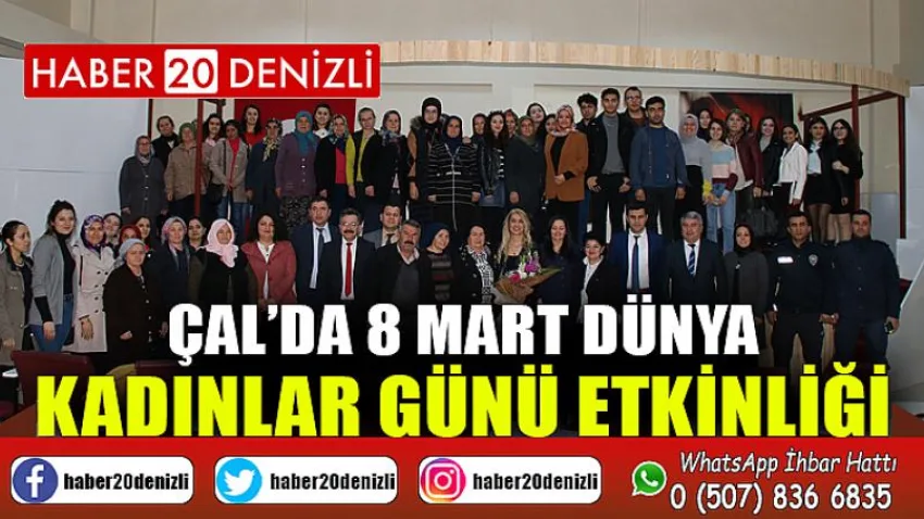 Çal’da 8 Mart Dünya Kadınlar Günü Etkinliği