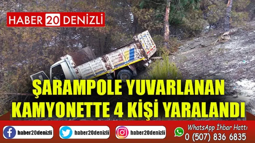 Şarampole yuvarlanan kamyonette 4 kişi yaralandı
