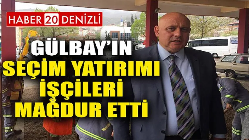 Seçim Yatırımı İşçileri Mağdur Etti