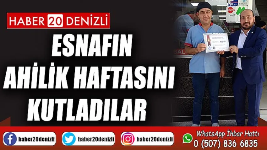 Esnafın Ahilik Haftasını Kutladılar