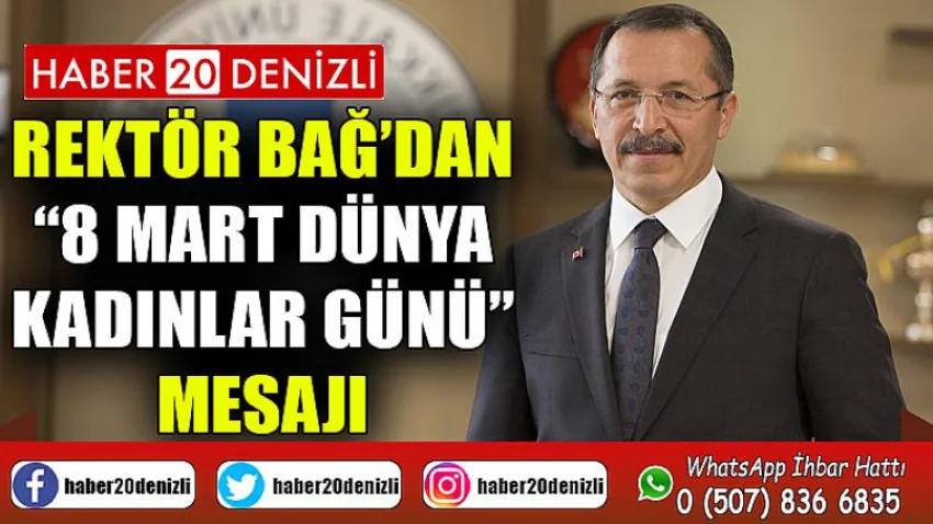 Rektör Prof. Dr. Bağ’dan “8 Mart Dünya Kadınlar Günü” Mesajı