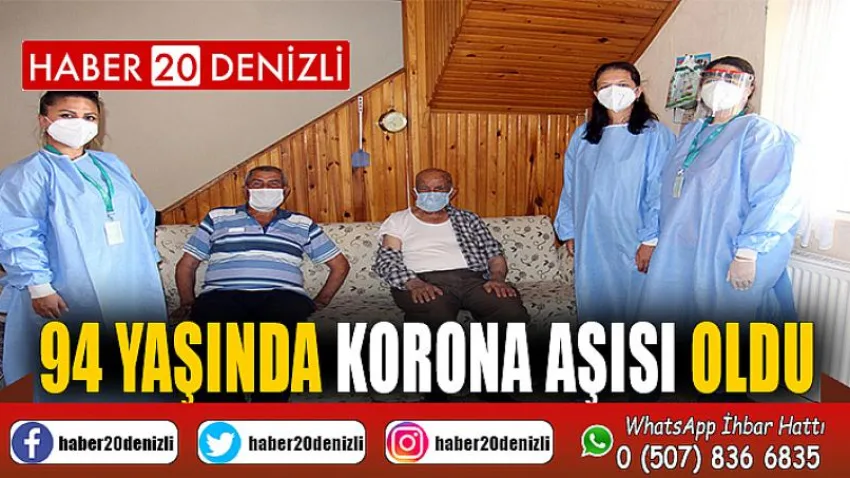 94 yaşında korona aşısı oldu