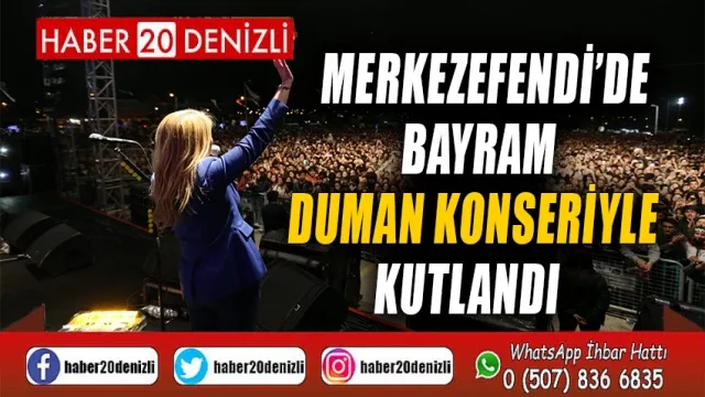 Merkezefendi’de bayram Duman konseriyle kutlandı