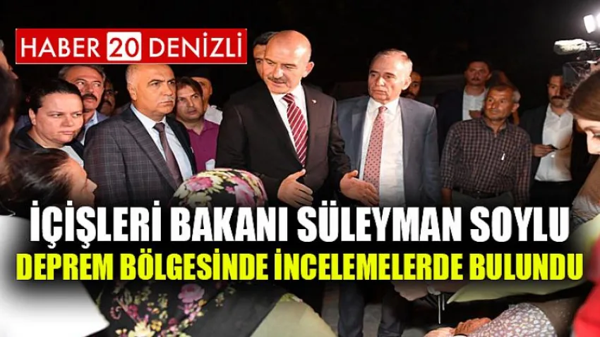 İçişleri Bakanı Süleyman Soylu Deprem Bölgesinde İncelemelerde Bulundu