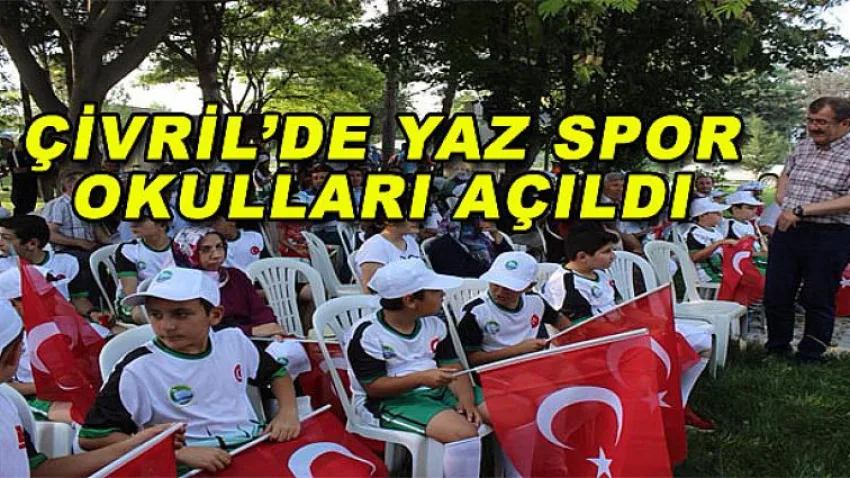 Çivril’de Yaz Spor Okulları Açıldı