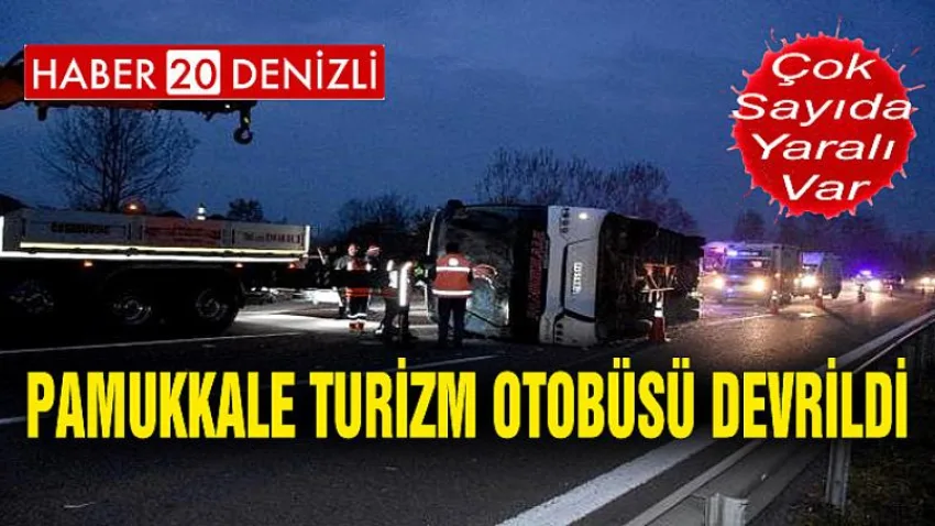 Pamukkale Turizm Otobüsü Devrildi