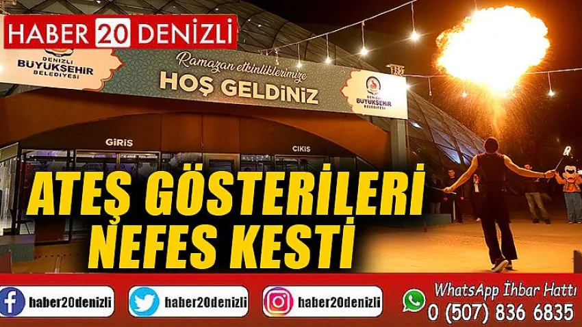 Ateş gösterileri nefes kesti