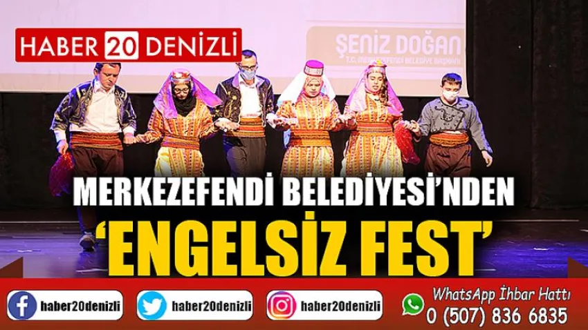Merkezefendi Belediyesi’nden ‘Engelsiz Fest’
