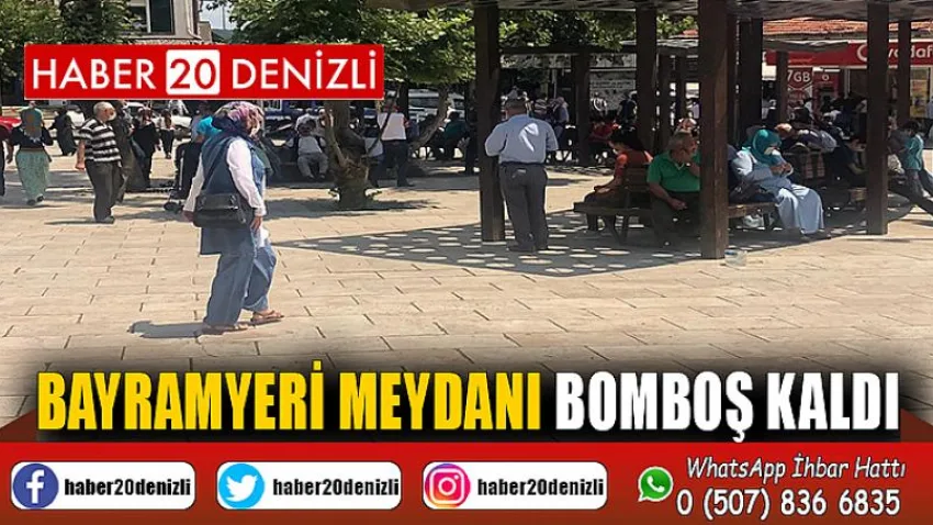 Bayramyeri Meydanı bomboş kaldı