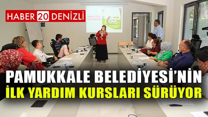 Pamukkale Belediyesi’nin İlk Yardım Kursları Sürüyor