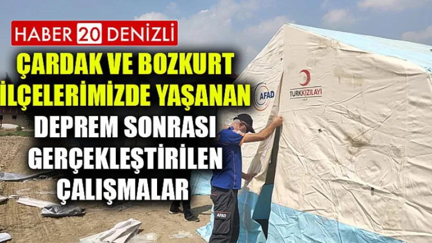 ÇARDAK ve BOZKURT İLÇELERİMİZDE YAŞANAN DEPREM SONRASI GERÇEKLEŞTİRİLEN ÇALIŞMALAR