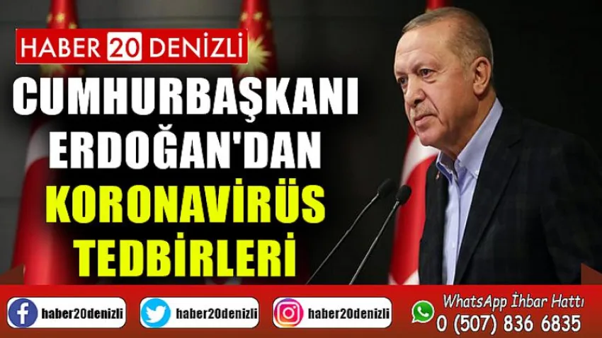 Cumhurbaşkanı Erdoğan'dan Koronavirüs Tedbirleri