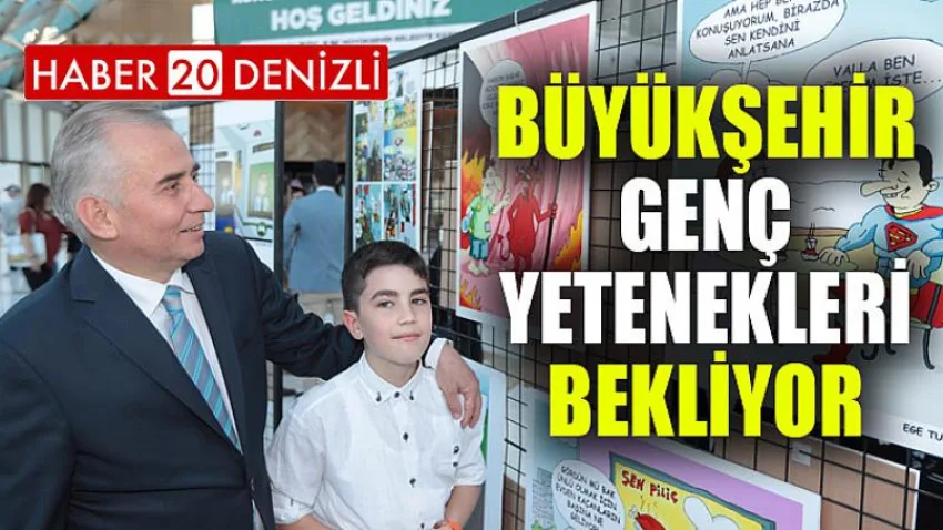 Büyükşehir genç yetenekleri bekliyor