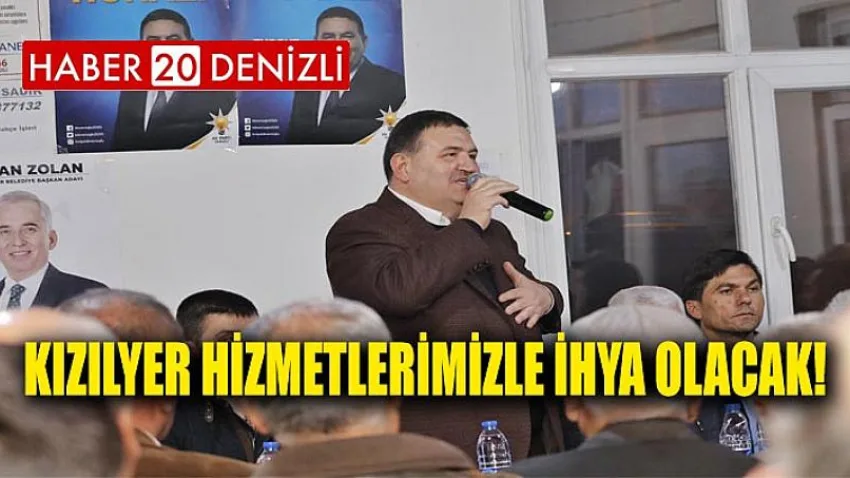 Kızılyer Hizmetlerimizle İhya Olacak!