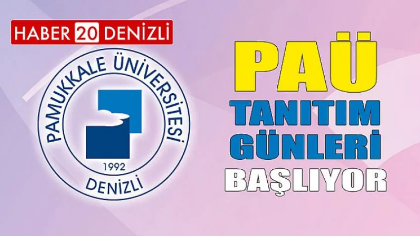 Pamukkale Üniversitesi Tanıtım Günleri Başlıyor