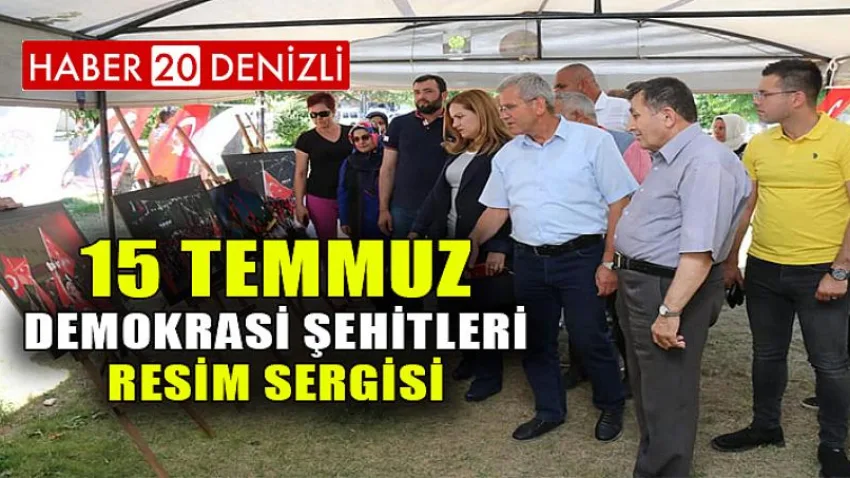 15 Temmuz Demokrasi Şehitleri Resim Sergisi