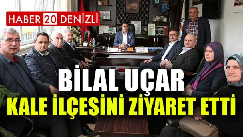Bilal Uçar Kale İlçesini Ziyaret Etti