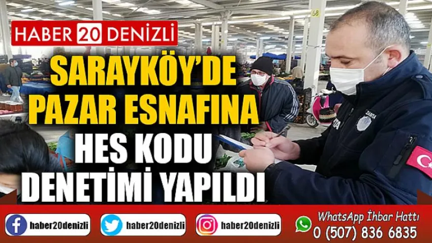 Sarayköy’de pazar esnafına HES kodu denetimi yapıldı
