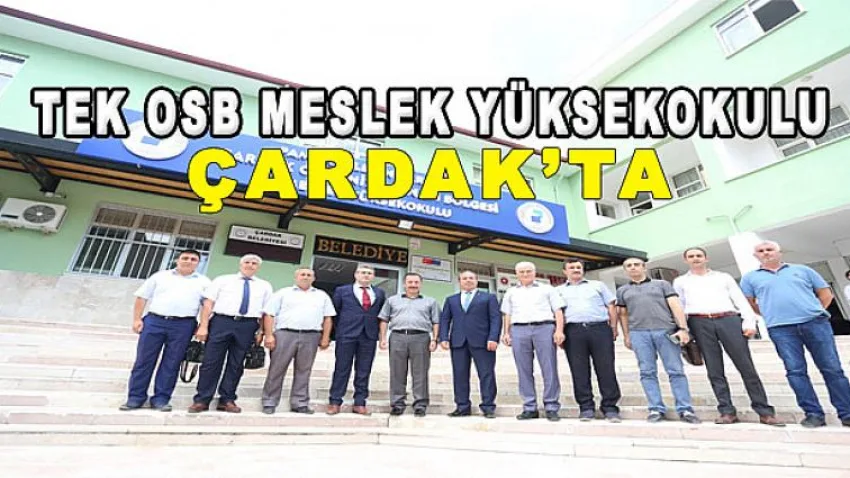 Tek OSB Meslek Yüksekokulu Çardak’ta