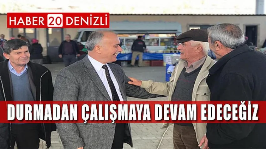 ''Durmadan Çalışmaya Devam Edeceğiz''
