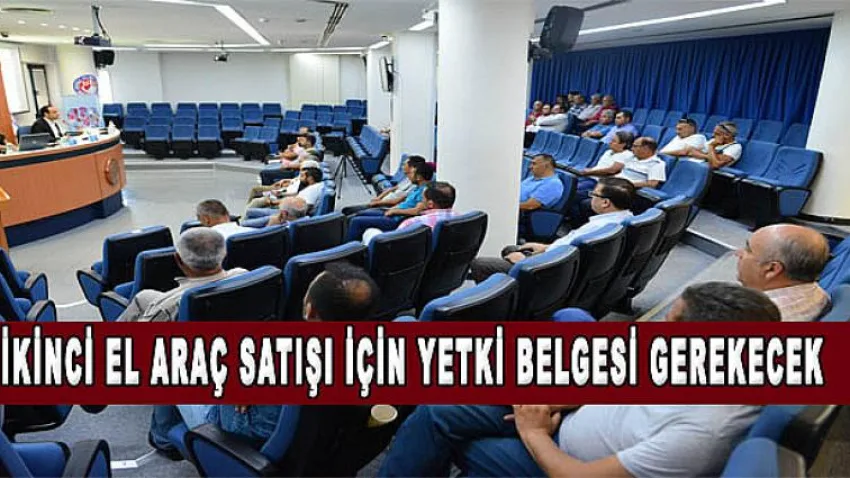 İkinci El Araç Satışı için Yetki Belgesi Gerekecek