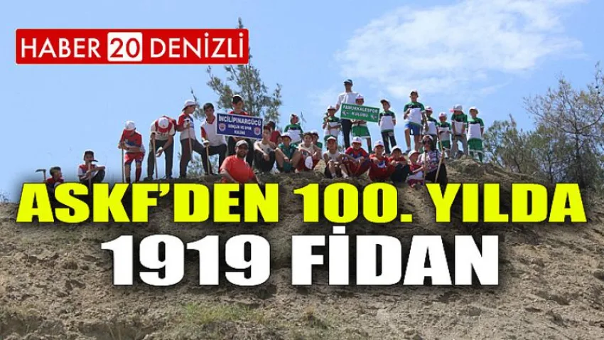 Askf’den 100. Yılda 1919 Fidan