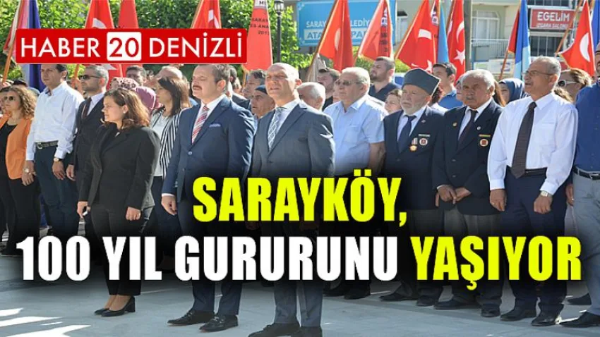 Sarayköy, 100 Yıl Gururunu Yaşıyor
