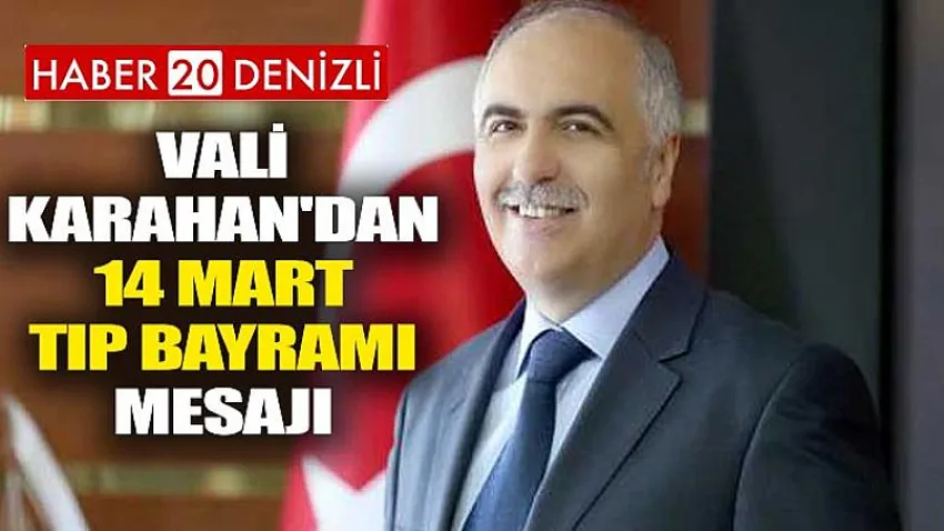 Vali Karahan'dan 14 Mart Tıp Bayramı Mesajı
