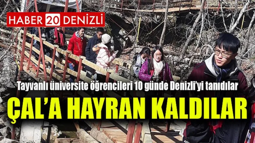 Çal’a Hayran Kaldılar