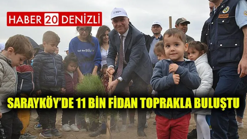 Sarayköy’de 11 bin fidan toprakla buluştu