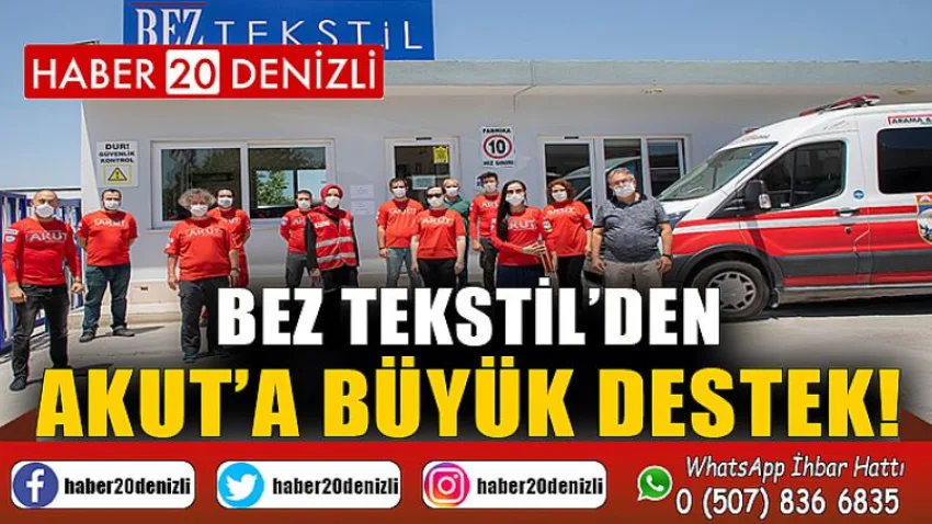 Bez Tekstil’den Akut’a Büyük Destek!
