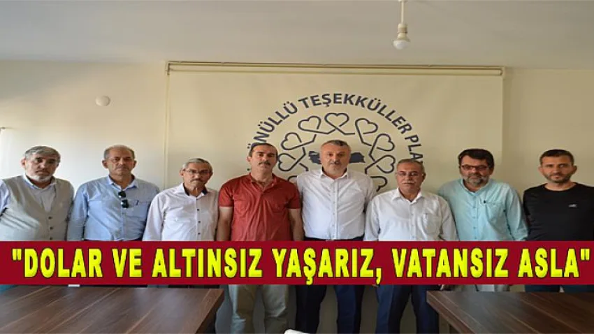 Dolar ve Altınsız Yaşarız, Vatansız Asla