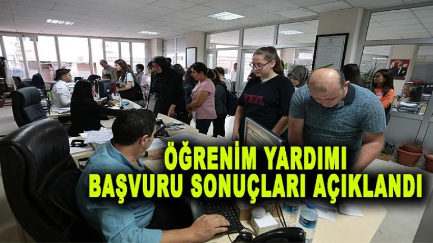 Öğrenim Yardımı Başvuru Sonuçları Açıklandı