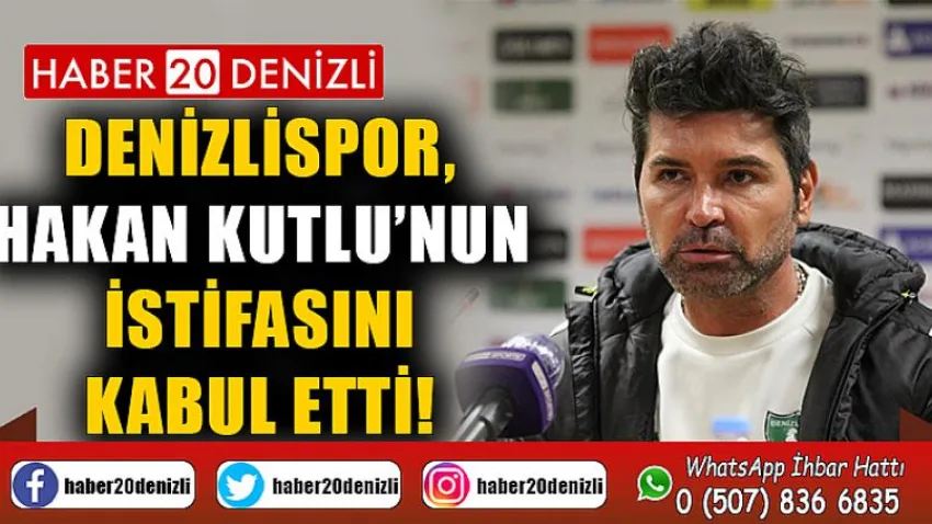 Denizlispor, Hakan Kutlu’nun istifasını kabul etti!