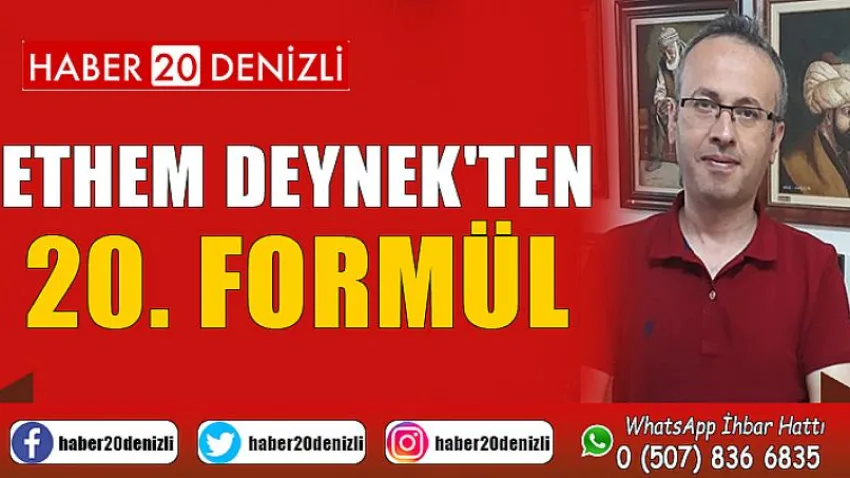 Ethem Deynek'ten 20. Formül