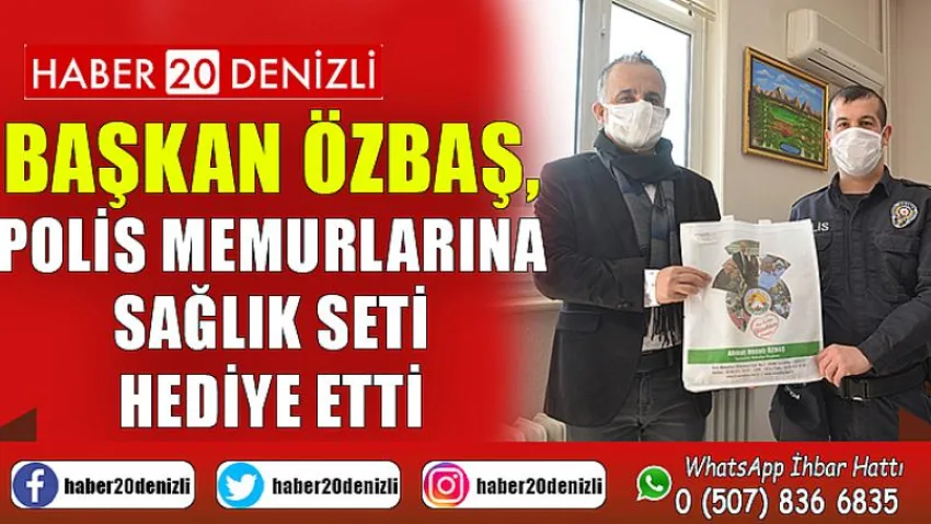 Başkan Özbaş, polis memurlarına sağlık seti hediye etti