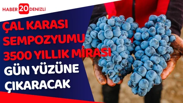Çal Karası Sempozyumu 3500 yıllık mirası gün yüzüne çıkaracak