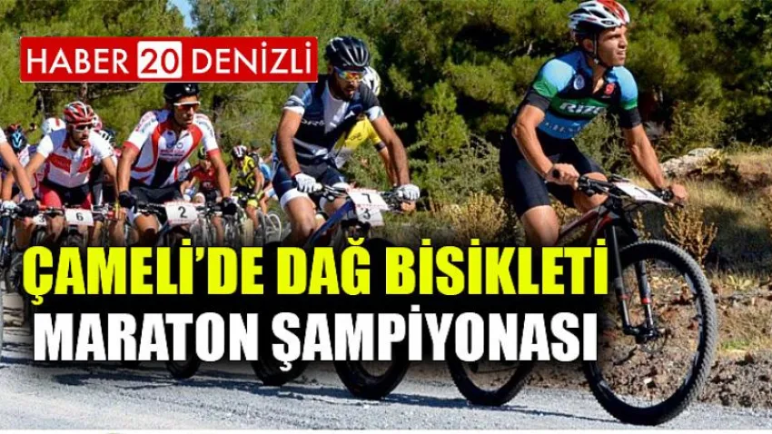 Çameli’de Dağ Bisikleti Maraton Şampiyonası