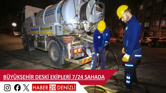 Büyükşehir DESKİ ekipleri 7/24 sahada