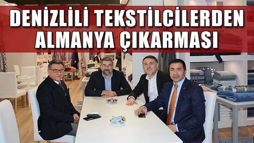 Denizlili Tekstilcilerden Almanya Çıkarması