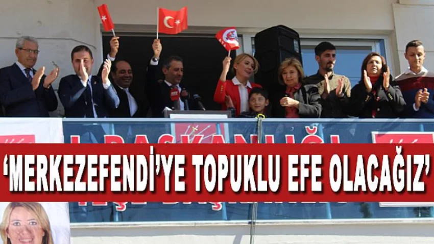 'Merkezefendi'ye Topuklu Efe Olacağız'