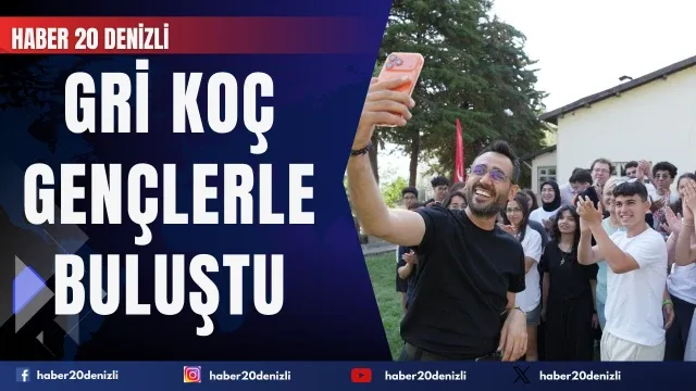 Denizli Büyükşehirin kampında Gri Koç gençlerle buluştu