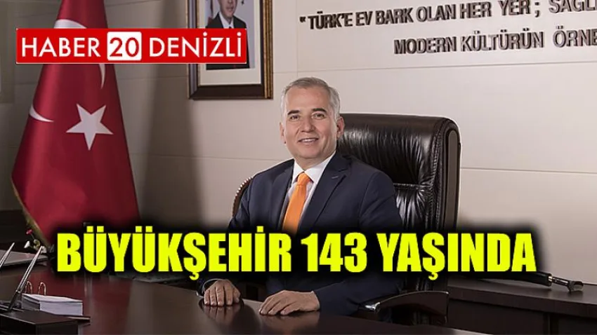 Büyükşehir 143 Yaşında
