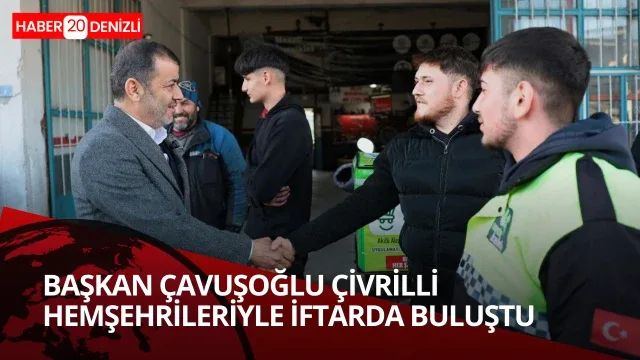 Başkan Çavuşoğlu Çivrilli hemşehrileriyle iftarda buluştu