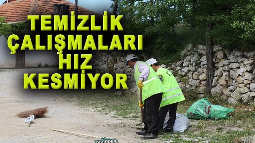 Temizlik Çalışmaları Hız Kesmiyor