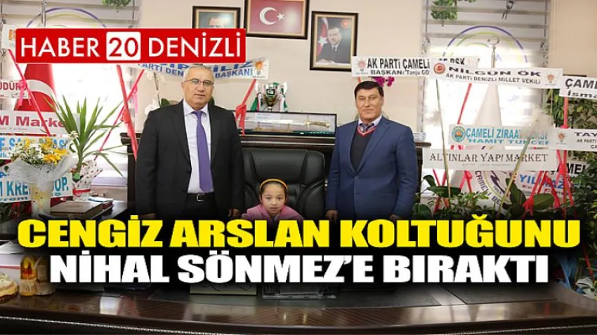 Cengiz Arslan Koltuğunu Nihal Sönmez’e Bıraktı