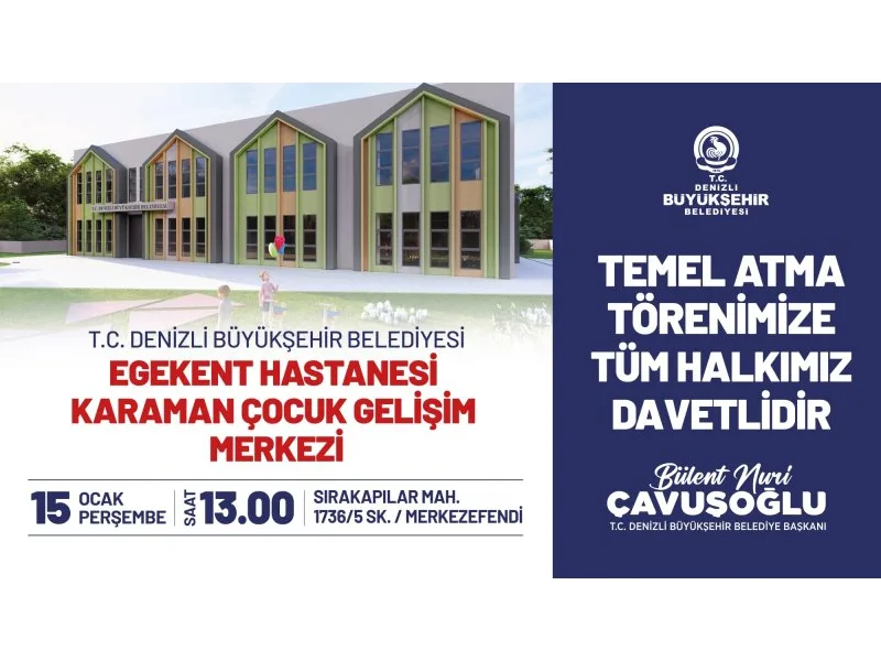 Egekent Hastanesi Karaman Çocuk Gelişim Merkezi Temel Atma Töreni