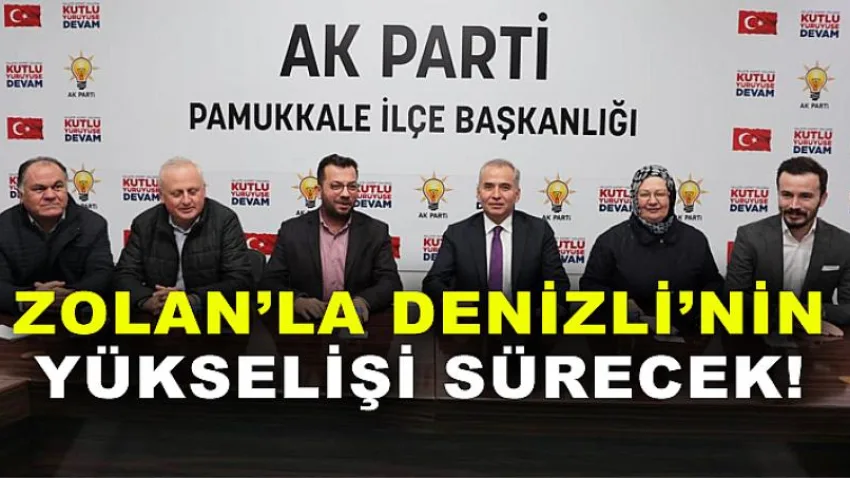 Zolan’la Denizli’nin Yükselişi Sürecek!
