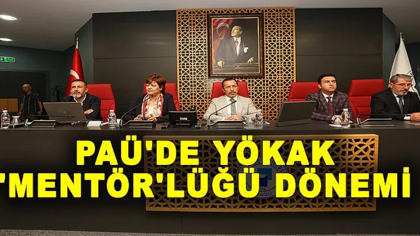 PAÜ'de Yökak 'Mentör'lüğü Dönemi