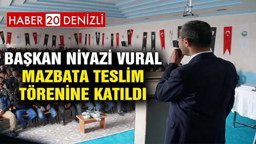 Başkan Niyazi Vural Mazbata Teslim Törenine Katıldı